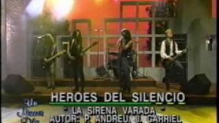 Heroes del Silencio - Sirena Varada en Un Nuevo Dia
