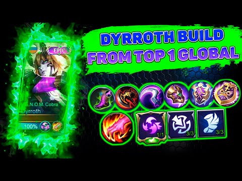 DYRROTH BUILD FROM TOP 1 GLOBAL I DYRROTH BEST ITEM BUILD 2022 I DYRROTH MOBILE LEGENDS