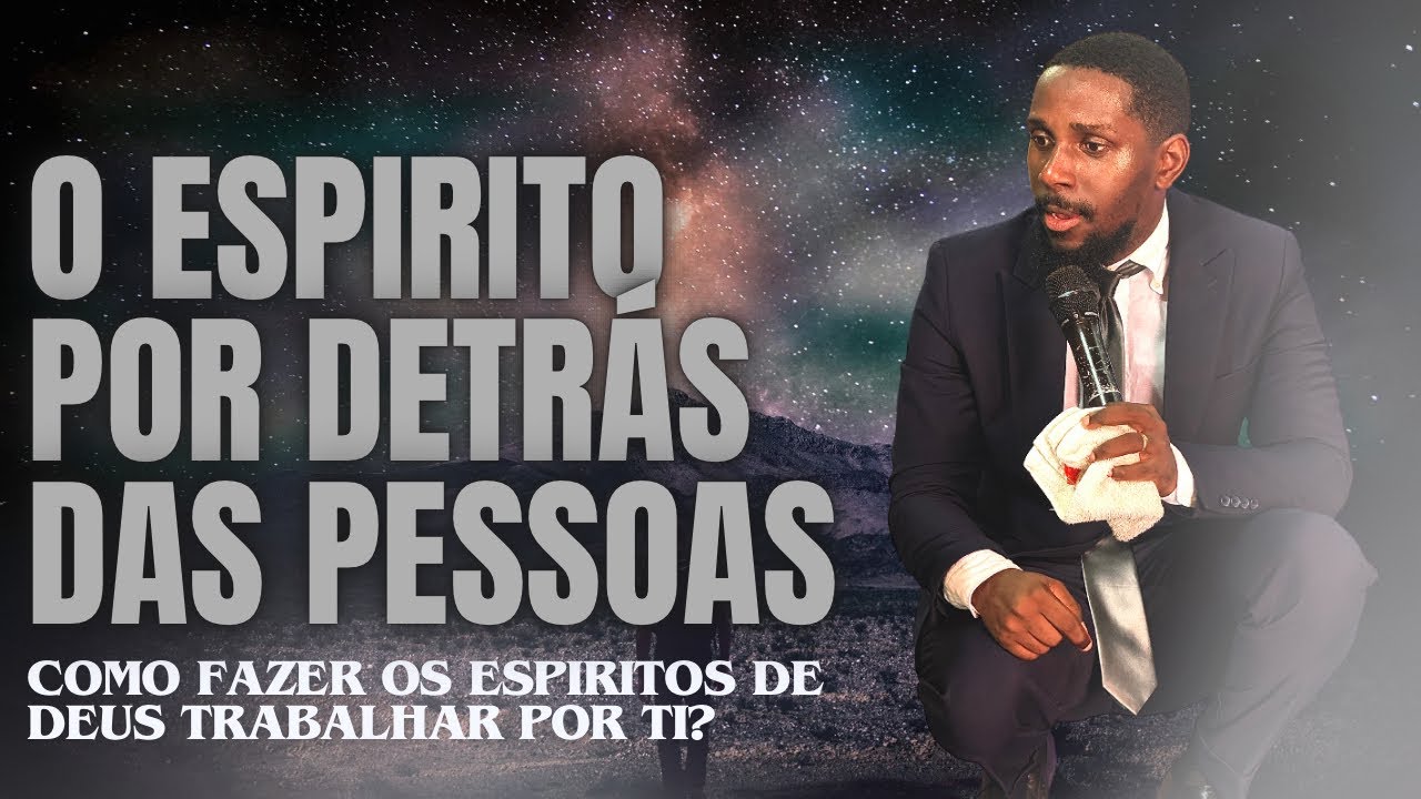 O ESPÍRITO E O PODER POR DETRÁS DAS PESSOAS | MISTÉRIOS REVELADOS SOBRE A ESPIRITUALIDADE