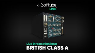 Video thumbnail for Live Stream Highlights – British Class A – Softube by SoftubeStudios