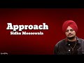 Approach (Full Lyrics) - Sidhu Moose Wala | Lyrics Of Vikey