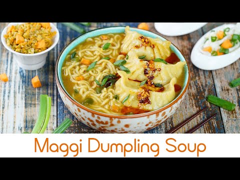 Maggi Dumpling Soup | मैगी डंप्लिंग सूप