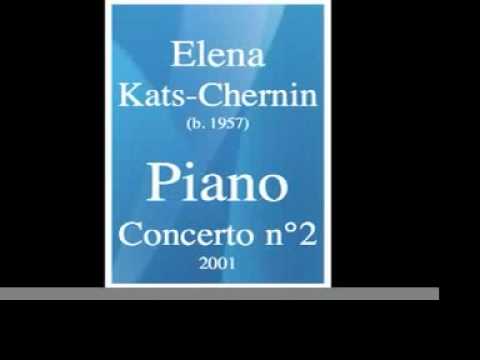 Elena Kats-Chernin (b. 1957) : Piano Concerto No. 2  « Ragtime » (2001)