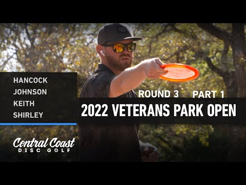 32 Veterans Park Open - Round 3 Part 1 - Hancock, Johnson, Keith, Shirley