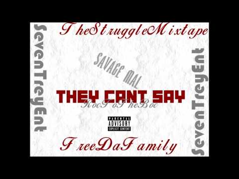 SavageMal | They Cant Say