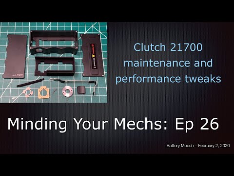 Minding Your Mechs Ep026 – Clutch 21700 maintenance and performance tweaks