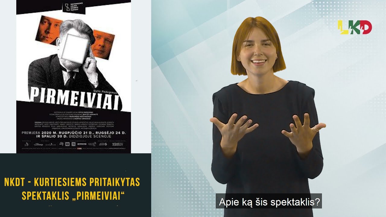 NKDT - kurtiesiems pritaikytas spektaklis „Pirmeiviai“