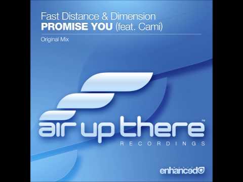 Fast Distance & Dimension feat. Cami - Promise You (Original Mix)