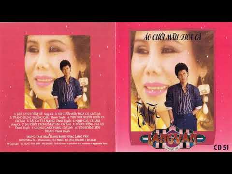 CD Gốc Nhạc Vàng Xưa | Chế Linh, Thanh Tuyền - Áo Cưới Màu Hoa Cà | Làng Văn CD 51