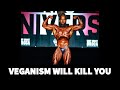 Veganism Will Kill You!