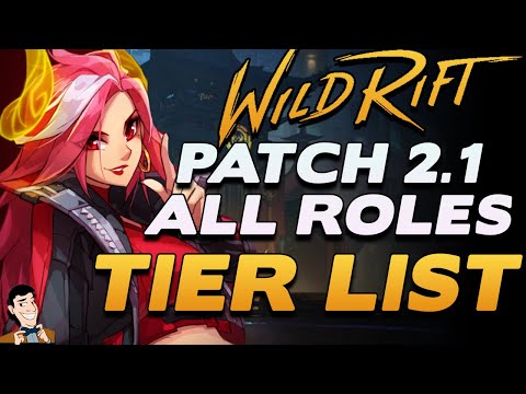 High ELO Tier List for WILD RIFT PATCH 2.1 (KENNEN NERF PATCH) | Tier List for ALL ROLES!