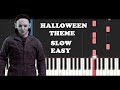 Halloween Theme - Michael Myers (SLOW EASY PIANO TUTORIAL)