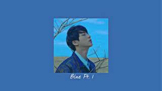 Blue Pt. 1 - LIOHN (slowed)