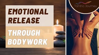 Emotional Release Through Bodywork Bristol