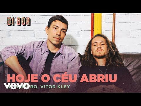 Di Ferrero, Vitor Kley - Hoje O Céu Abriu