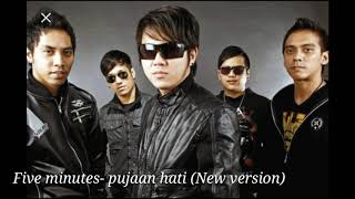 Download lagu Five minutes - pujaan hati (new version) mp3 Download lagu Five minutes - pujaan hati (new version) mp3