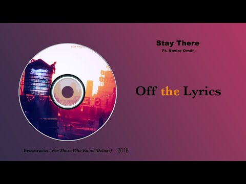 #가사해석 Brasstracks - Stay There (feat. Xavier Omär)