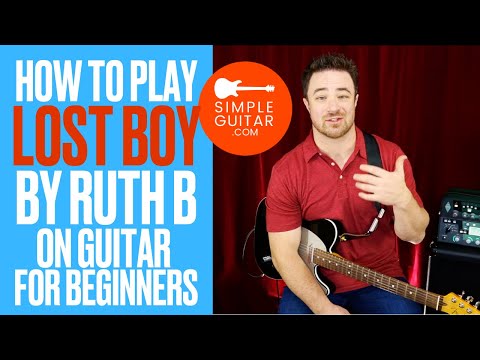 EASY SONG How to Play Lost Boy by Ruth B on Guitar