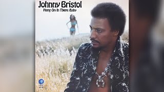 Johnny Bristol - Reaching out for your love