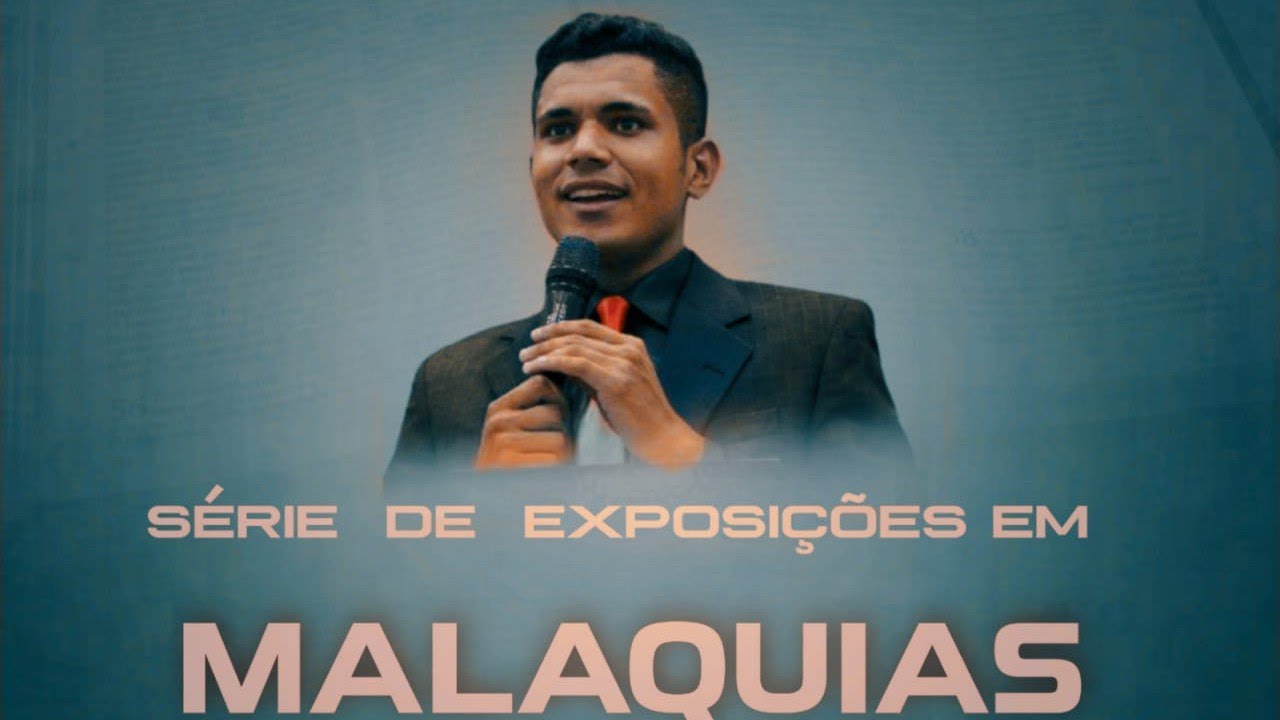 MALAQUIAS 3.1-6 O MENSAGEIRO DA ALIANÇA.