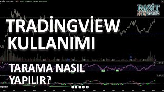 Tradingview Kullanımı & Tarama nasıl yapılır - Yeni Başlayanlar İçin