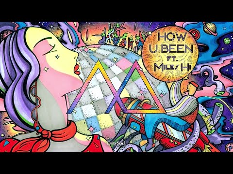 Majestique - How U Been (feat. Miles Hi) [Dirty Soul Music]