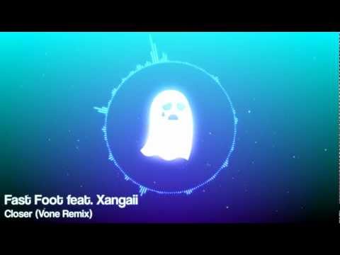 Fast Foot feat. Xangaii - Closer (Vone Remix)