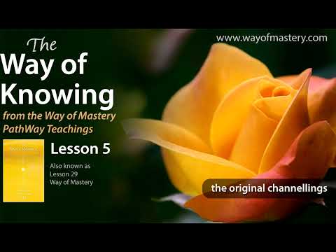 The Way of Knowing, Lesson 05