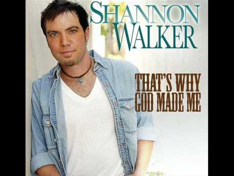 Shannon Walker - Thats Why God Made Me (lyrics on side)