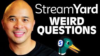Ask your Weird and Unique @Streamyard Questions Here