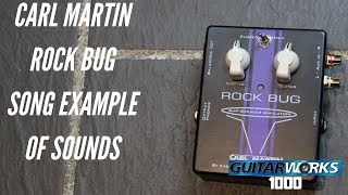 Video thumbnail for Carl Martin Rock Bug -  Song with sound examples by Guitarworks1000