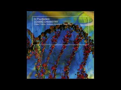 Dr Psychedelic - Cosmic Chemistry (1998)