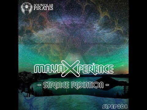 mayaXperience - Strange Radiation