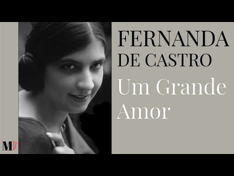 Um Grande Amor | Poema de Fernanda de Castro com narração de Mundo Dos Poemas