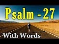Psalm 27 - The Lord is My Salvation (With words - KJV)