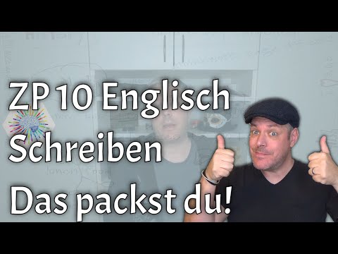ZP 10 Englisch Schreiben - Tipps und Vorgehensweise