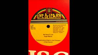 Sugar Minott Vs. Peter Metro - We Have Fi Live / Seven Hero