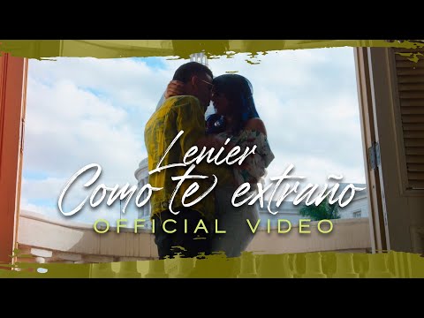 Lenier - Como Te Extraño (Official Video)