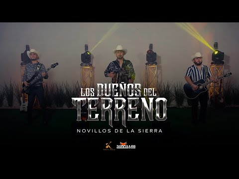 Novillos De La Sierra - Los Dueños Del Terreno [En Vivo]