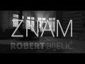 Robert Bijelic - Znam ( Official Teaser ) 