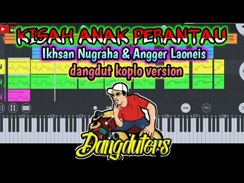 Kisah anak perantau koplo version
