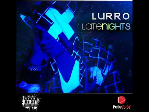 Lurro - Lies (Late Nights)