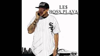 Le$ - Boss Playa [Prod. by J Jones]