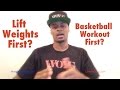 Should I Lift Weights Before Or After Basketball Training Dre Baldwin