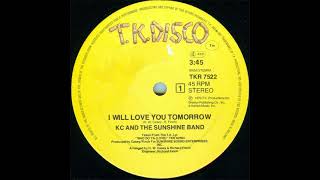 KC &amp; The Sunshine Band - I Will Love You Tomorrow (1978)