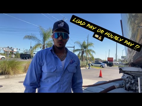 Load Pay Or Hourly Pay ? Fuel Hauler !