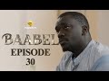 Série - Baabel - Saison 1 - Episode 30 - VOSTFR