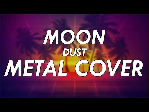 MOON - Dust Metal Cover