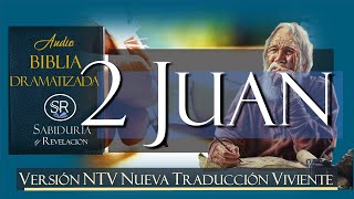 2 CARTA DE JUAN ✅ AUDIO BIBLIA NTV 📘 DRAMATIZADA   NUEVA TRADUCCIÓN VIVIENTE