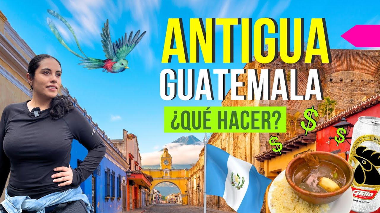 Antigua Guatemala💲 ✳️ ¿Que Visitar? ¿Donde comer? y hospedaje, el mejor Plan de Viaje